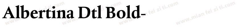 Albertina Dtl Bold字体转换